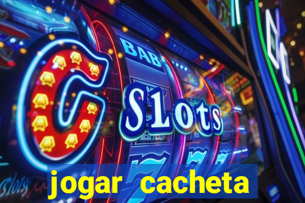 jogar cacheta online valendo dinheiro